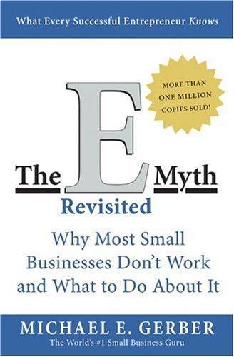 Michael E. Gerber: The E-myth revisited (1995)