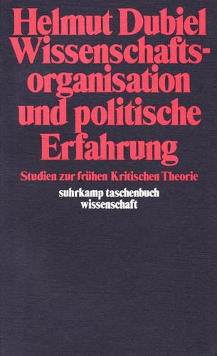 Helmut Dubiel: Wissenschaftsorganisation und politische Erfahrung (Paperback, German language, 1978, Suhrkamp Verlag)