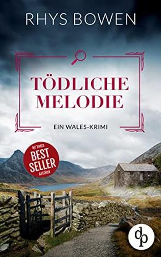 Rhys Bowen: Tödliche Melodie (EBook, dp DIGITAL PUBLISHERS)