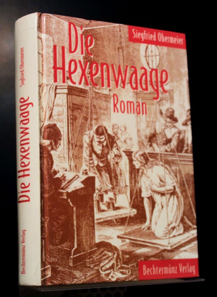 Siegfried Obermeier: Die Hexenwaage (Hardcover, deutsch language, 1997, Bechtermünz Verlag)