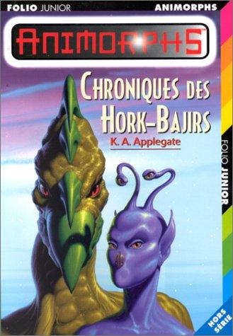 Katherine A. Applegate: Chroniques des Hork-Bajirs (Paperback, French language, 1999, Gallimard)