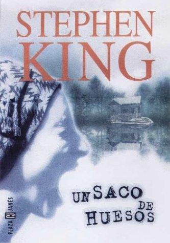 Stephen King: UN Saco De Huesos (Spanish language, 1998, Plaza & Janes Editores)