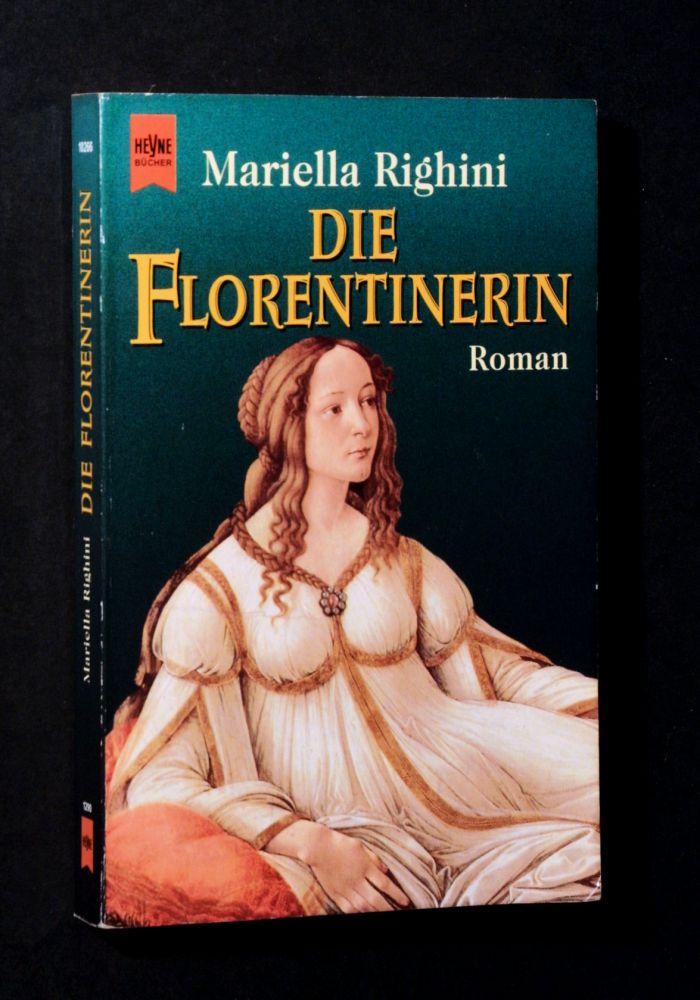 Mariella Righini: Die Florentinerin (deutsch language, Heyne Verlag)