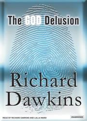 Richard Dawkins: The God Delusion (AudiobookFormat, 2007, Tantor Media)