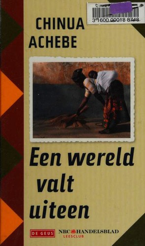 Chinua Achebe: Een wereld valt uiteen (Dutch language, 2008, De Geus, NRC Handelsblad)