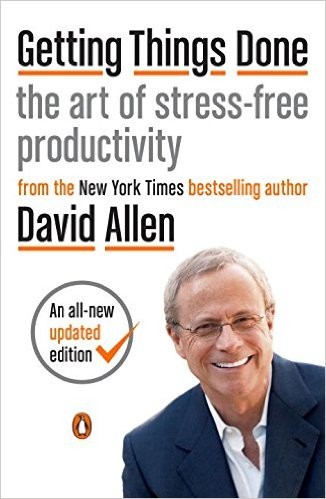 David Allen: Getting Things Done (2015, Penguin Books)