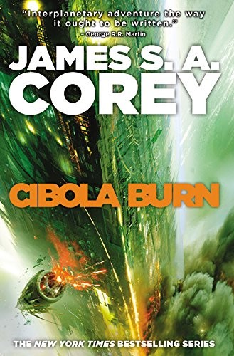 James S. A. Corey: Cibola Burn (Hardcover, 2014, Orbit)