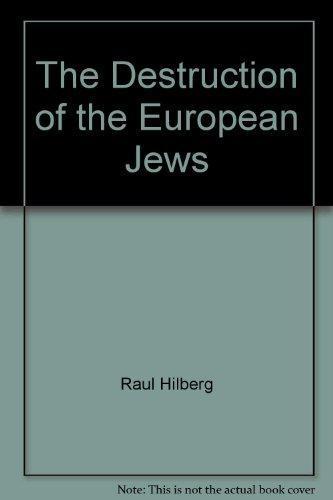 Raul Hilberg: The Destruction of the European Jews (2003)