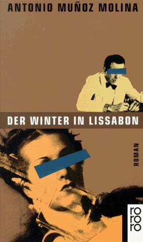 Antonio Munoz Molina: Der Winter in Lissabon. (Paperback, German language, 1995, Rowohlt Tb.)