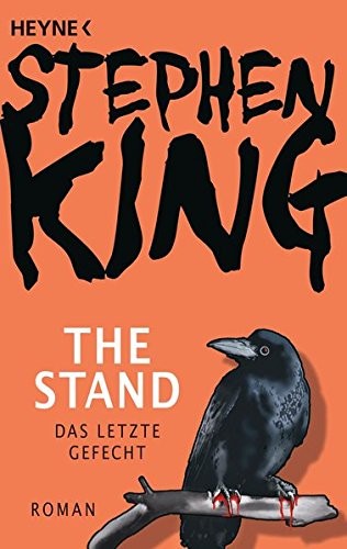 Stephen King: The Stand - Das letzte Gefecht (Paperback, 2016, Heyne Verlag)