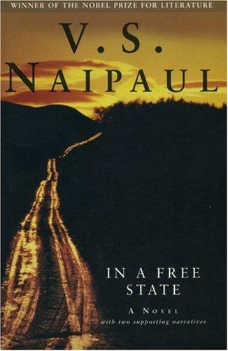 V. S. Naipaul: In a Free State (2002, Picador)
