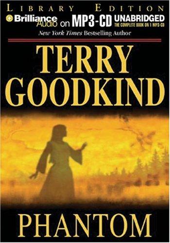 Terry Goodkind: Phantom (2006, Brilliance Audio on MP3-CD Lib Ed)