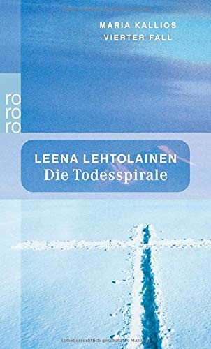 Leena Lehtolainen: Die Todesspirale. (Paperback, 2004, Rowohlt Taschenbuch Verla)