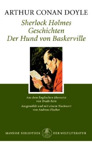 Arthur Conan Doyle, Andreas. Fischer: Sherlock Holmes - Geschichten. Der Hund von Baskerville. (German language, 1981, Manesse-Verlag)