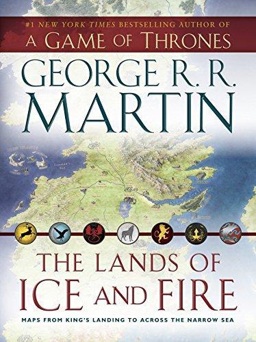 The lands of ice and fire : maps from King's Landing to across the Narrow Sea (2012)