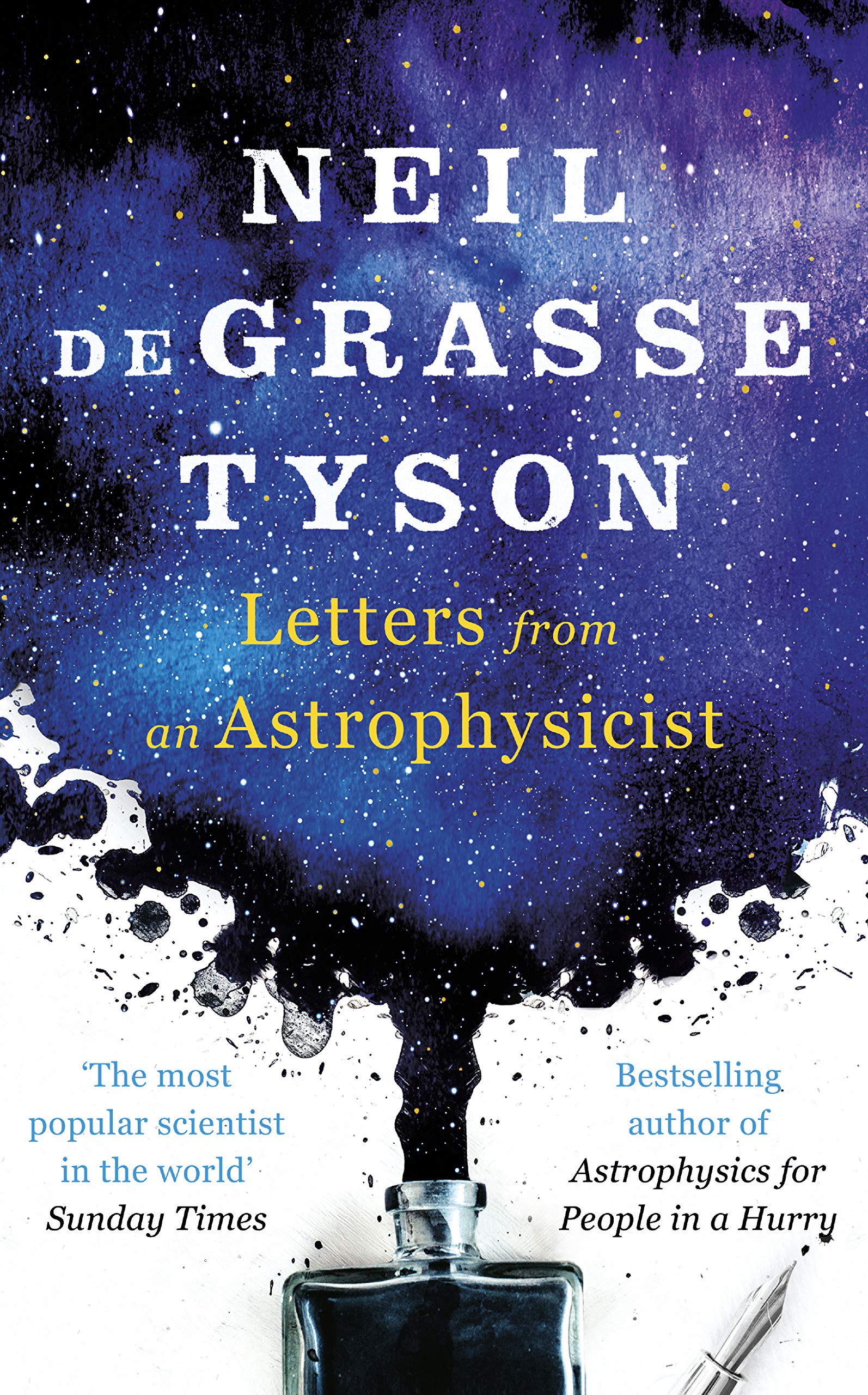 Neil deGrasse Tyson: Letters from an Astrophysicist (2019, Ebury Publishing)