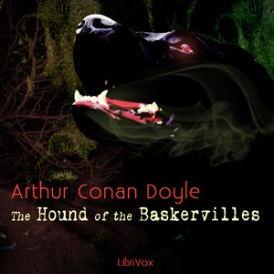 Arthur Conan Doyle: The Hound of the Baskervilles (2012, LibriVox)