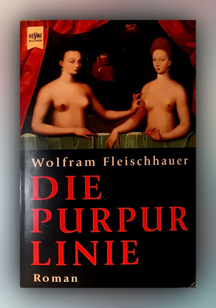 Wolfram Fleischhauer: Die Purpurlinie (deutsch language, Heyne Verlag)