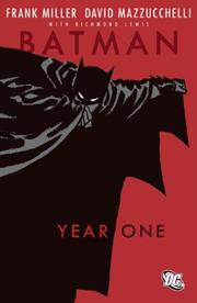 Frank Miller, Frank Miller, Richmond Lewis, Todd Klein, David Mazzucchelli, Dennis O'Neil: Batman: Year One (Paperback, 2007, DC Comics)
