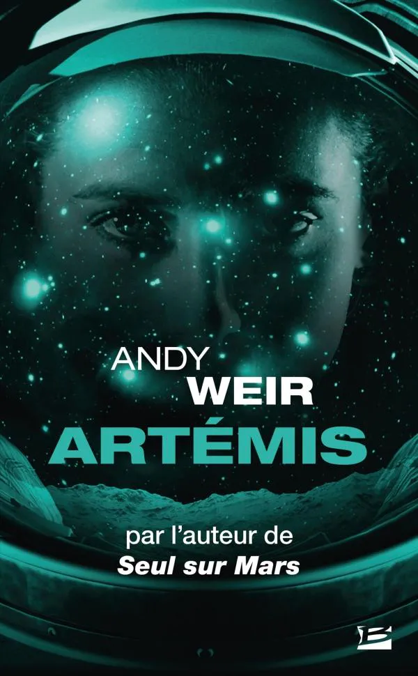 Andy Weir: Artémis (French language, 2021, Bragelonne)