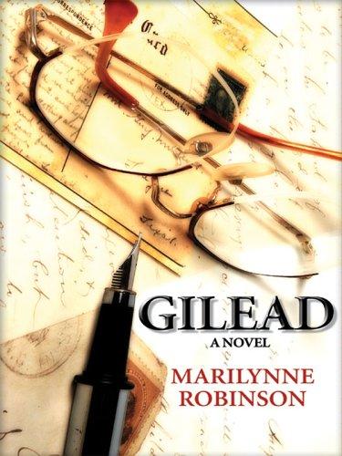Marilynne Robinson: Gilead (Paperback, 2006, Large Print Press)