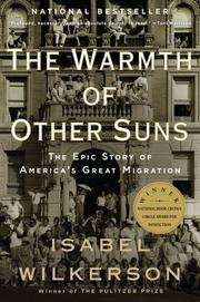 Isabel Wilkerson, Robin Miles: The warmth of other suns (2011, Vintage Books)