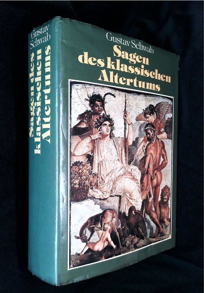 Gustav Schwab: Sagen des klassischen Altertums (Hardcover, deutsch language, 1973, Deutscher Bücherbund)