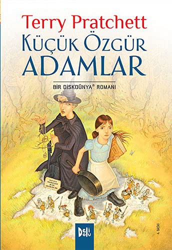 Pu lai qi (Pratchett, Terry): Kücük Özgür Adamlar (Paperback, 2016, DeliDolu)