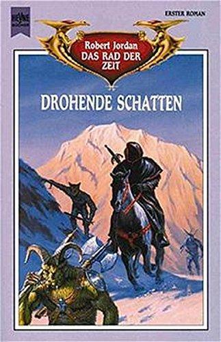 Robert Jordan: Das Rad der Zeit 1: Drohende Schatten (German language)
