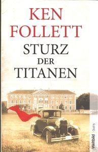 Ken Follett: Sturz der Titanen (German language, 2012, Weltbild)