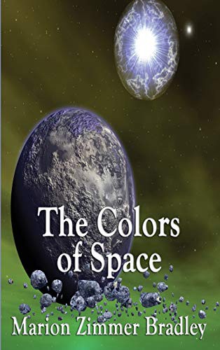 Marion Zimmer Bradley: The Colors of Space (Hardcover, 2018, Wilder Publications)