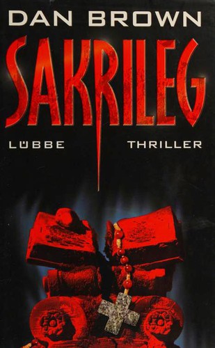 Sakrileg (Hardcover, German language, 2004, Gustav Lübbe Verlag)