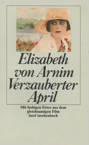 Elizabeth von Arnim: Verzauberter April (Paperback, German language, 1993, Insel Verlag Anton Kippenberg)