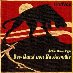 Arthur Conan Doyle: Der Hund von Baskerville (German language, 2017, LibriVox)