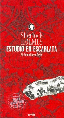 Arthur Conan Doyle: Estudio En Escarlata/study In Scarlet (Spanish language, 2004, Rquer Editoral)