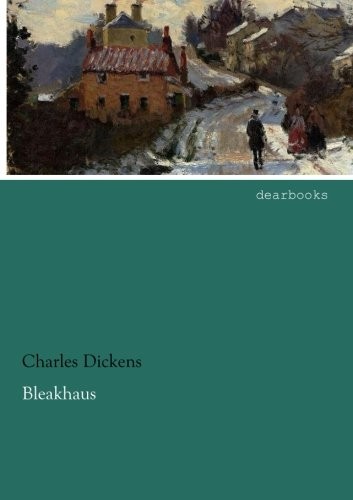 Charles Dickens: Bleakhaus (German Edition) (2015, Dearbooks)