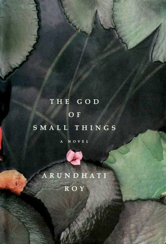 Arundhati Roy: The God of Small Things (1997, Random House)