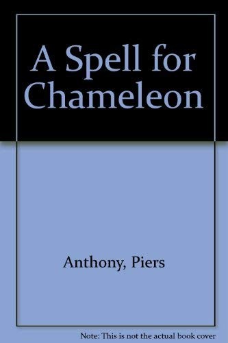 Piers Anthony: A spell for chameleon (1984, Macdonald)