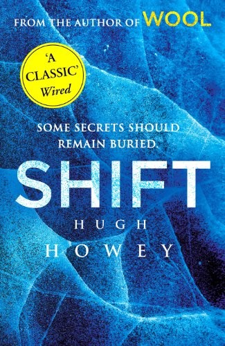 Hugh Howey: Shift (Paperback, 2013, Arrow Books)