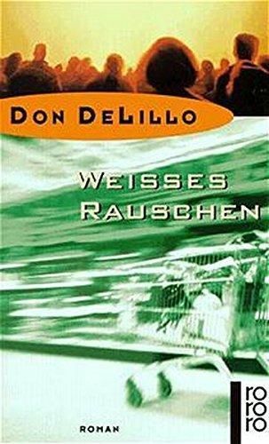 Don DeLillo: Weißes Rauschen (German language, 1997)