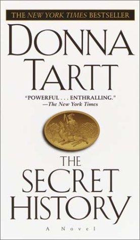 Donna Tartt: The Secret History  (1993, Ballantine Books)