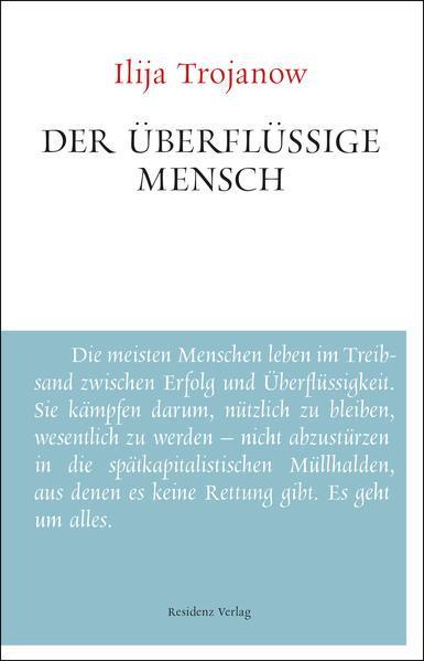 Ilija Trojanow: Der überflüssige Mensch (German language, 2013)