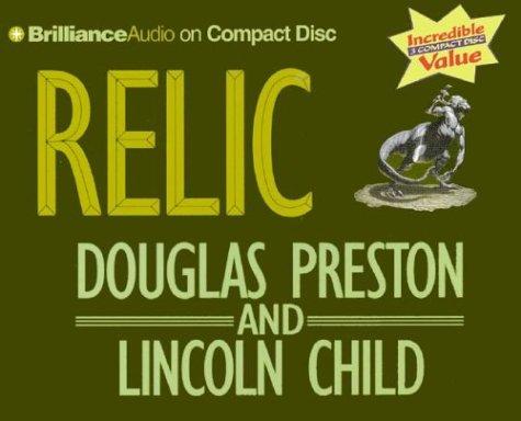 Lincoln Child, Douglas Preston: Relic (2003, Brilliance Audio on CD Value Priced)