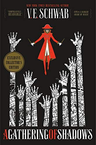 V. E. Schwab: A Gathering of Shadows Collector's Edition (Hardcover, 2019, Tor Books)