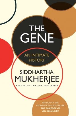 Siddhartha Mukherjee: The Gene (Hardcover, 2016, Allen Lane / Penguin Books)