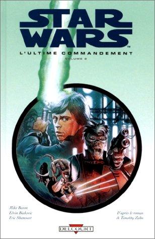 Theodor Zahn, Mike Baron, Edwin Buikovic: Star Wars, tome 2. Last Command (Hardcover, French language, 1999, Delcourt)