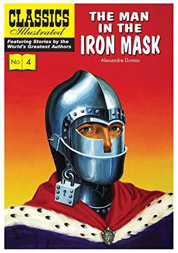 Alexandre Dumas, Ken Battefield: The Man in the Iron Mask (Paperback, 2015, Classics Illustrated Comics)