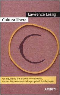 Lawrence Lessig: Cultura libera (Italian language)