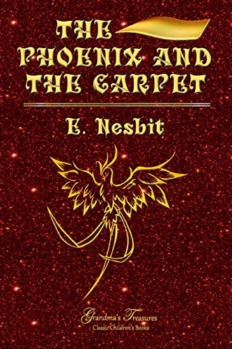 Edith Nesbit: THE PHOENIX AND THE CARPET (Paperback, 2019, Lulu.com, lulu.com)