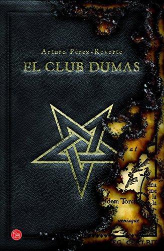 Arturo Pérez-Reverte: El club Dumas (Spanish language, 2012)